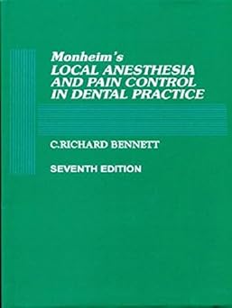 Monheim's Local Anaesthesia & Pain Control in Dental Practice, 7e