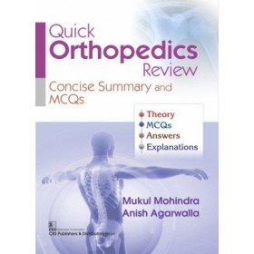 Quick Orthopedics Review: Concise Summary and MCQs (PB)