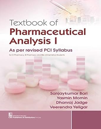 Textbook of Pharmaceutical Analysis I: As per revised PCI Syllabus (PB)