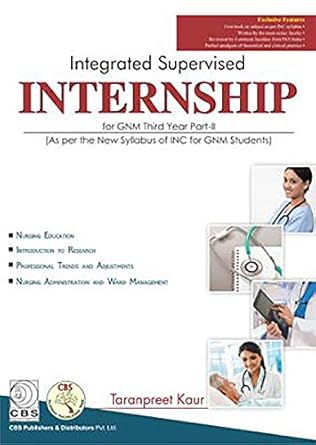 Integrated Supervised Internship for GNM Third Year Part-II: As per the New Syllabus of INC for GNM Students (PB)