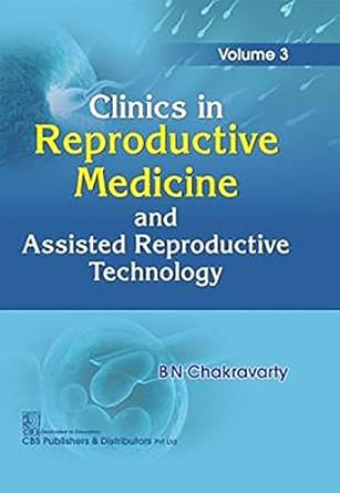 Clinics In Reproductive Medicine And Assisted Reproductive Technology Vol 3 (HB)