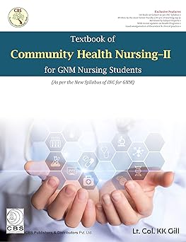 Textbook of Community Health Nursing-II for GNM Nursing Students (As per the New Syllabus of INC for GNM) (PB)