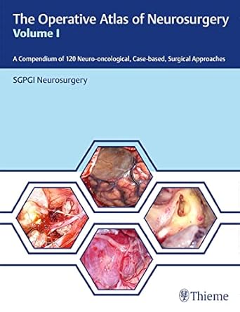 The Operative Atlas of Neurosurgery Vol-1 1st Edition