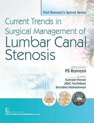 Current Trends In Surgical Management of Lumbar Canal Stenosis (PB)