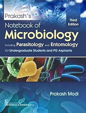 Prakash's Notebook of Microbiology Including Parasitology and Entomology: For Undergraduate Students and PG Aspirants, 3e (PB)