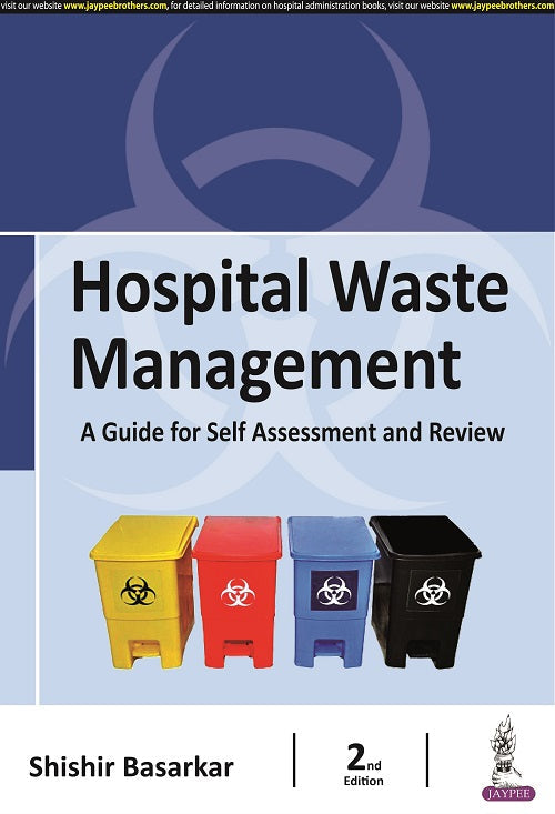 HOSPITAL WASTE MANAGEMENT: A GUIDE FOR SELF ASSESSMENT AND REVIEW