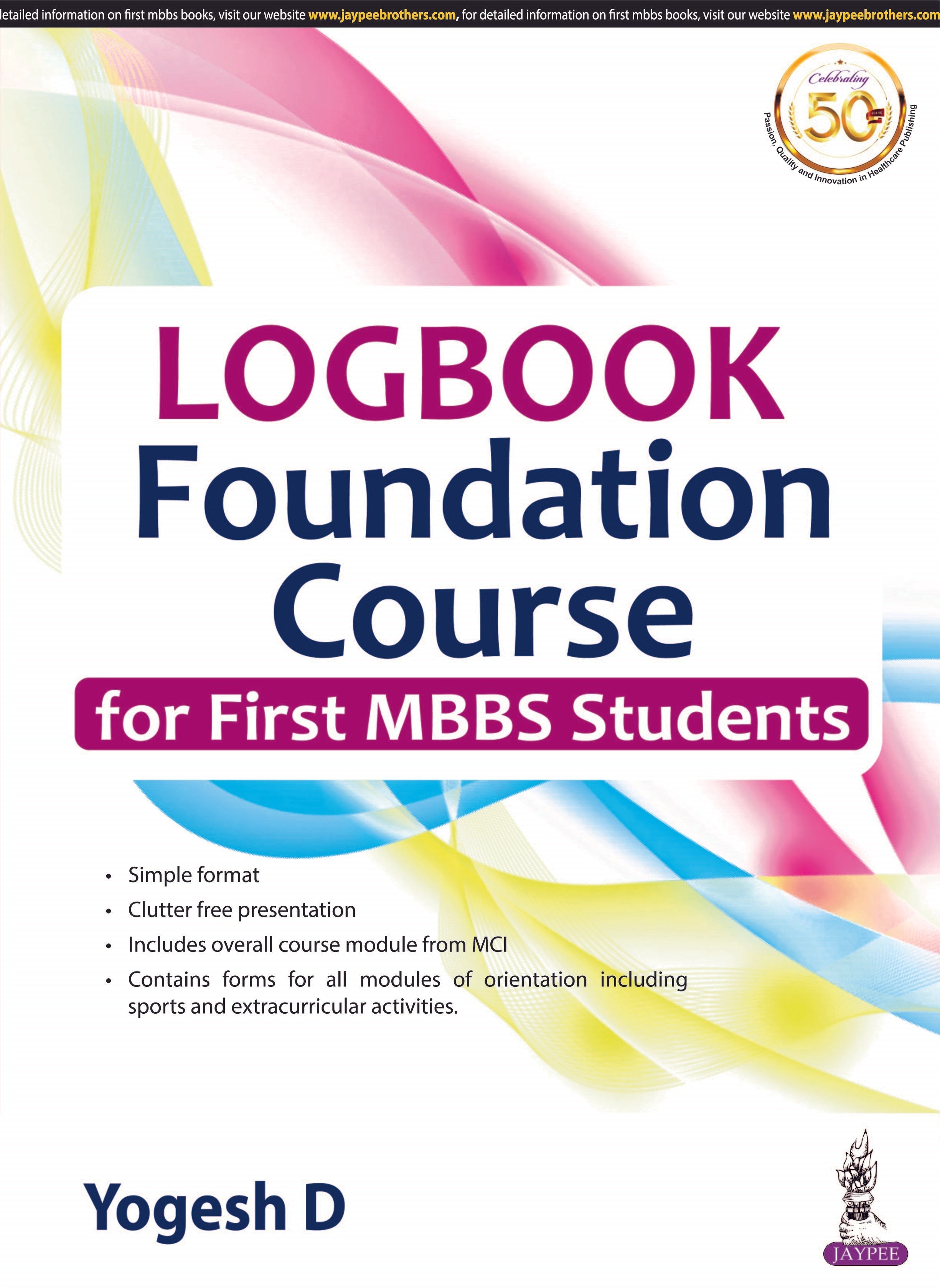 LOGBOOK FOUNDATION COURSE FOR FIRST MBBS STUDENTS