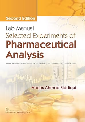 Laboratory Manual Selected Experiments Of Pharmaceuticals Analysis 2e (PB)