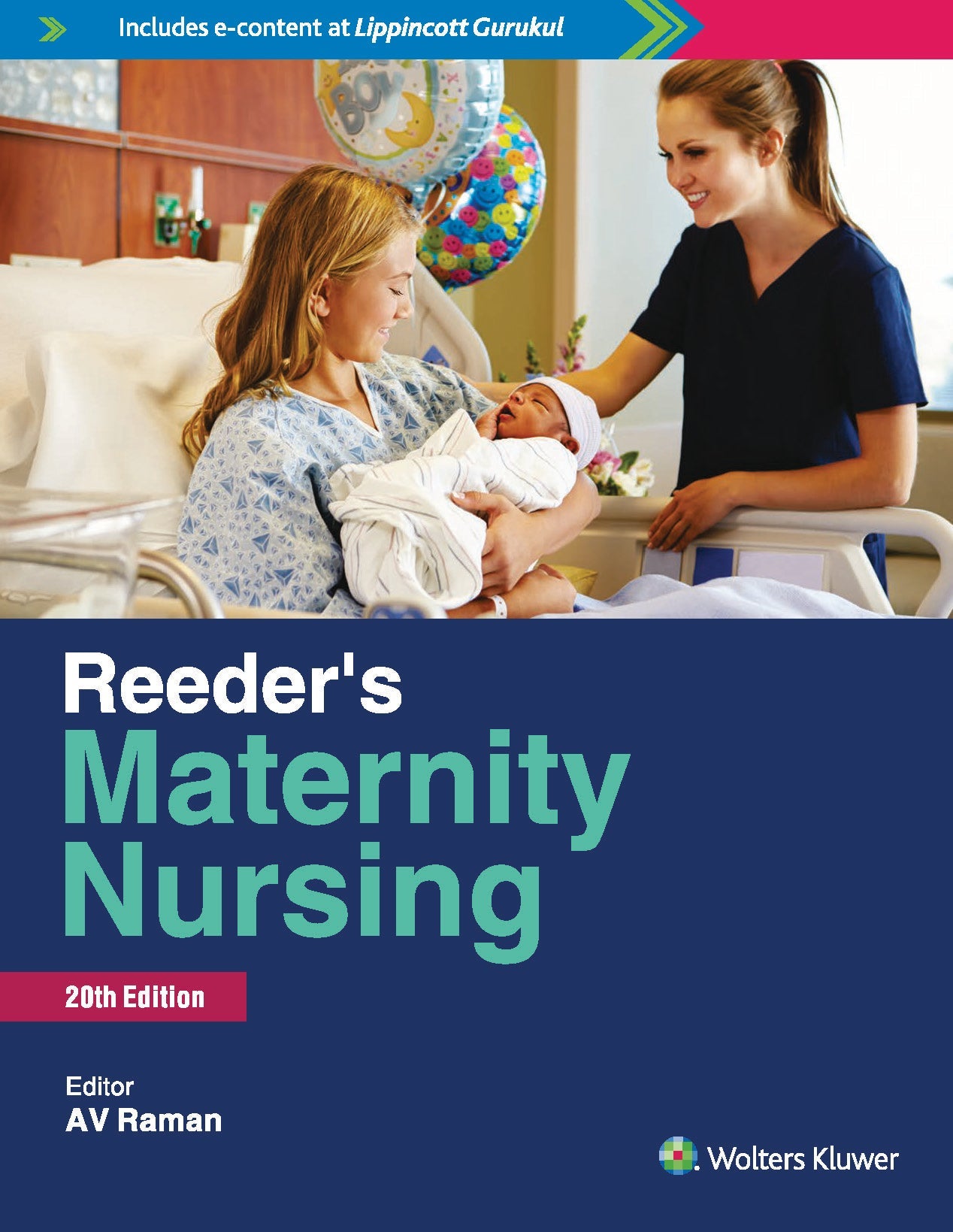 Reeder’s Maternity Nursing, 20ed