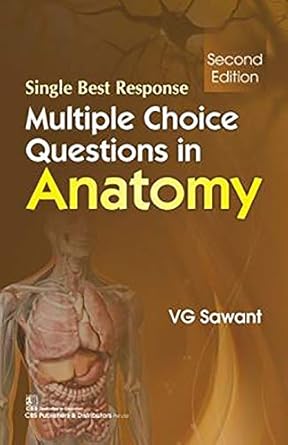 Single Best Response Multiple Choice Questions in Anatomy, 2e (PB)