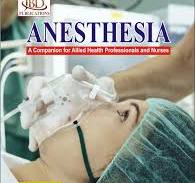 ANESTHESIA A Companion for Allied Health Professionals and Nurses