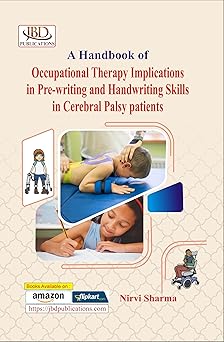 A Handbook of Occupational Therapy Implications in PreWriting and Handwriting Skills in Cerebral Palsy Patients