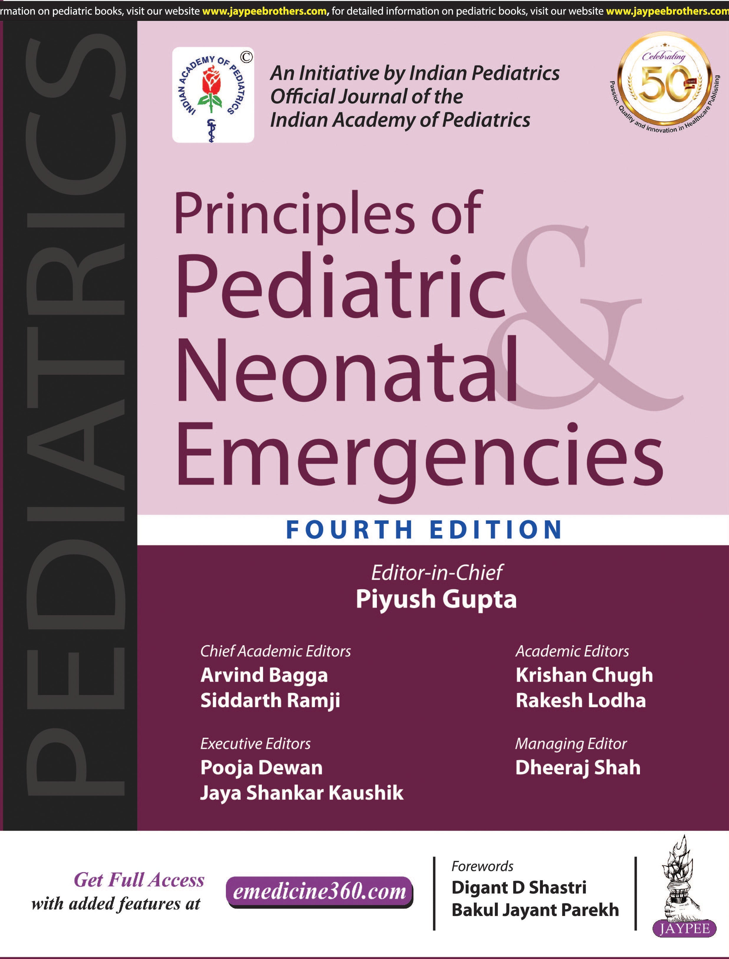 PRINCIPLES OF PEDIATRIC & NEONATAL EMERGENCIES (AN INITIATIVE BY INDIAN PEDIATRICS, OFFICIAL JOURNAL