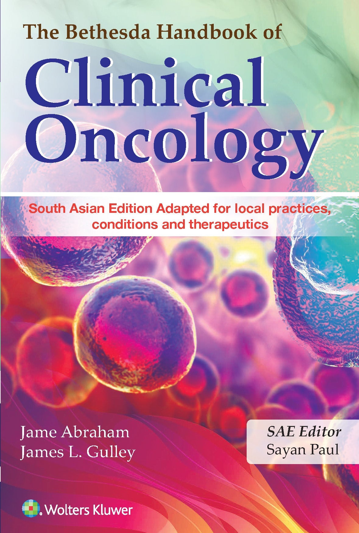 The Bethesda Handbook of Clinical Oncology, South Asian ed