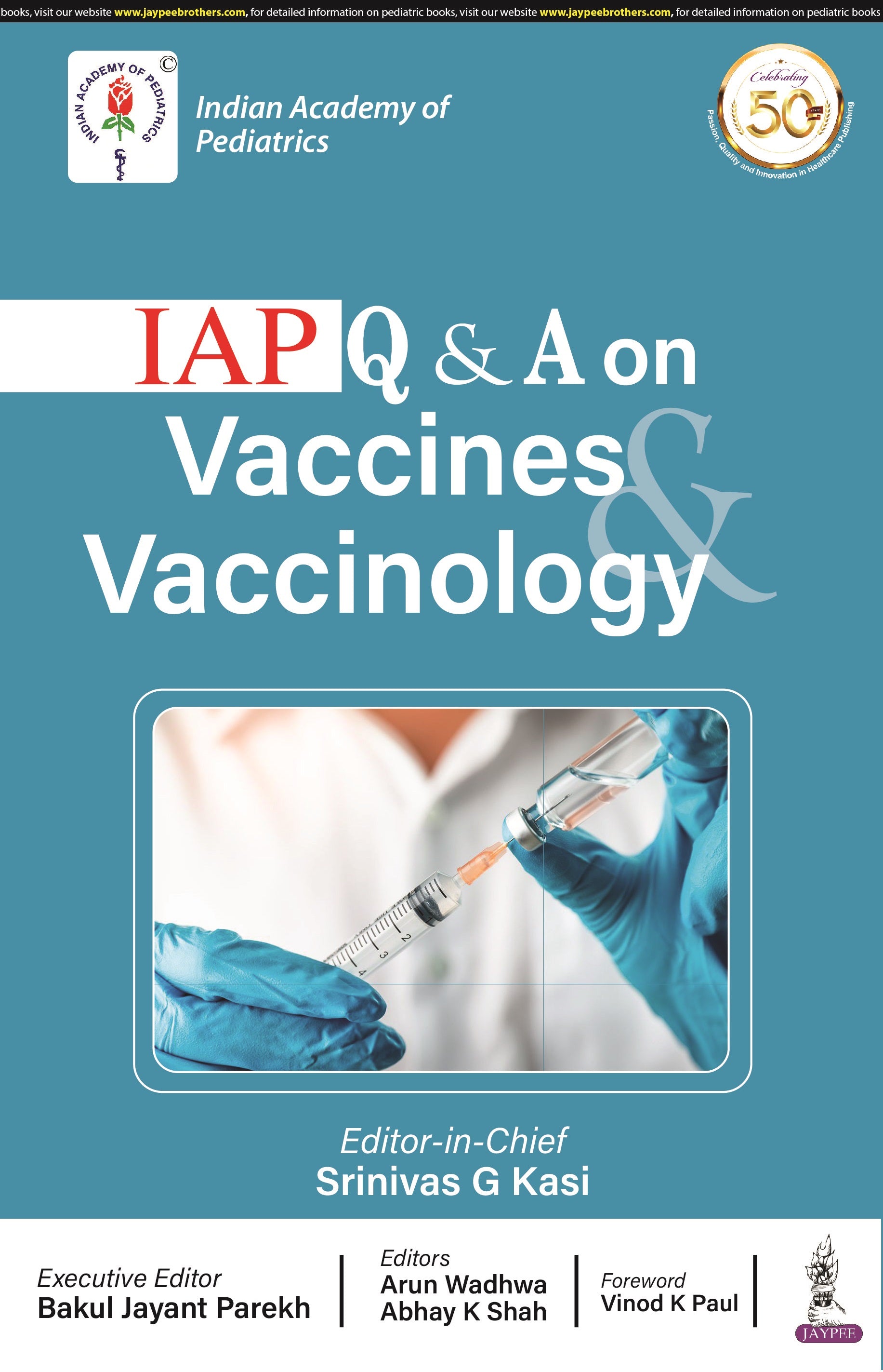 IAP Q & A ON VACCINE & VACCINOLOGY