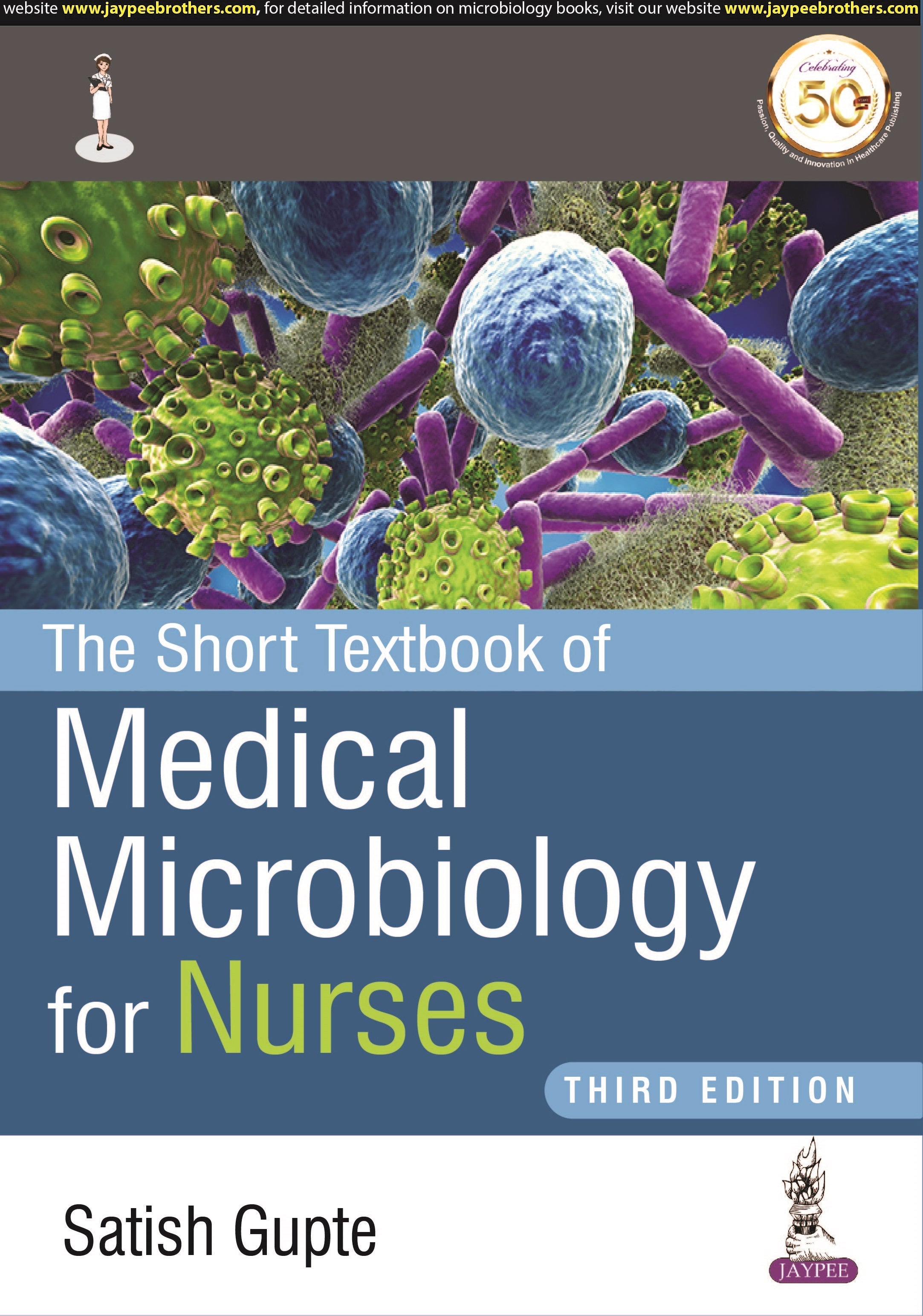 THE SHORT TEXTBOOK OF MEDICAL MICROBIOLOGY FOR NURSES