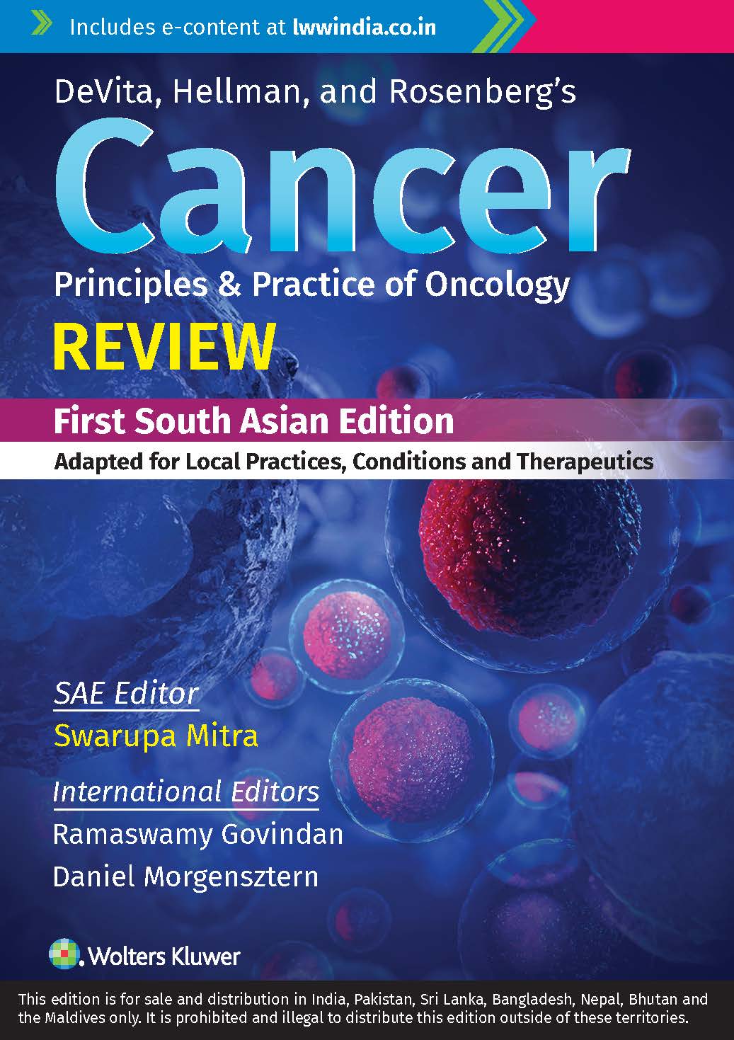 DeVita, Hellman and Rosenberg’s Cancer Principles & practice of Oncology Review, South Asian ed