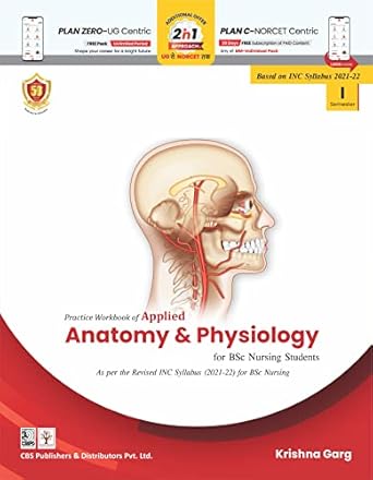 Practical Workbook Of Applied Anatomy And Physiology For Bsc Nursing Students Based On Inc Syllabus 2021-2022 (PB)