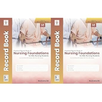 Practical Record Book Of Nursing Foundations For Gnm Nursing Students Based On Inc Syllabus 2021-2022 (PB)