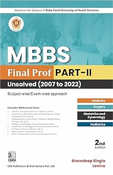 MBBS Final Prof Part II Unsolved 2007 To 2022, 2e (PB)