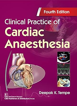 Clinical Practice Of Cardiac Anaesthesia, 4e (PB)