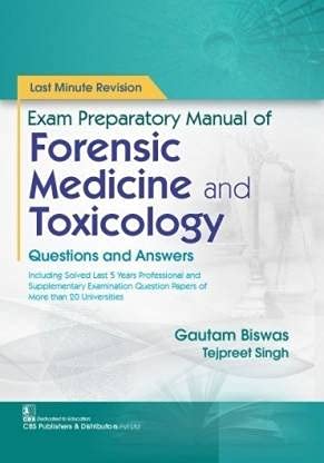 Exam Preparatory Manual Of Forensic Medicine And Toxicology Questions And Answers (PB)