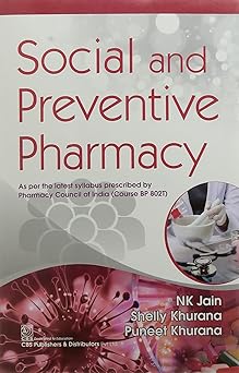 Social And Preventive Pharmacy As Per The Latest Syllabus Prescribed By Pharmacy Council Of India (Course Bp 8021) (PB)