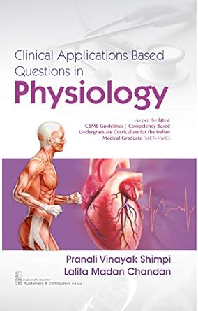 Clinical Applications Based Questions In Physiology (PB)