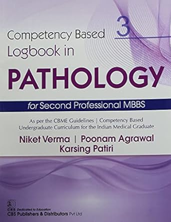 Competency Based Logbook In Pathology 3 For Second Professional MBBS (PB)