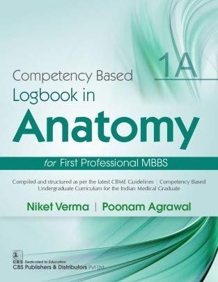 Competency Based Logbook In Anatomy For First Professional MBBS 1A (PB)