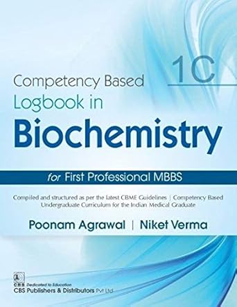 Competency Based Logbook In Biochemistry For First Professional MBBS 1C (PB)