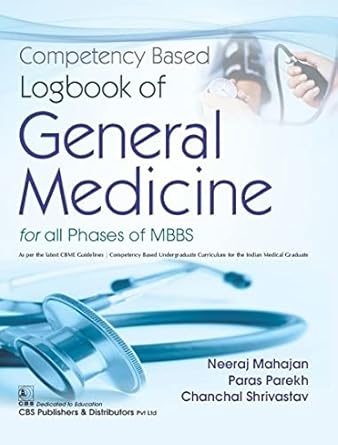 Competency Based Logbook Of General Medicine For All Phases Of Mbbs (PB)