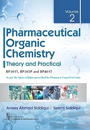 Pharmaceutical Organic Chemistry Theory And Practical Vol 2  (PB)