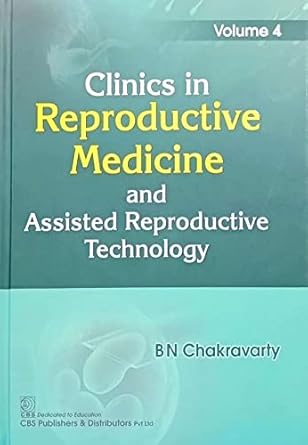 Clinics In Reproductive Medicine And Assisted Reproductive Technology Vol 4 (HB)