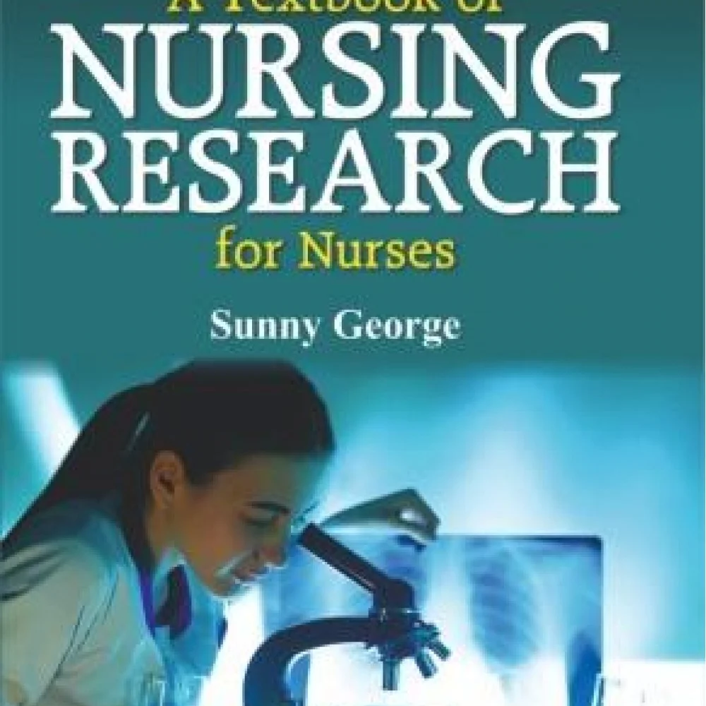 Textbook of Nursing Research for Nurses