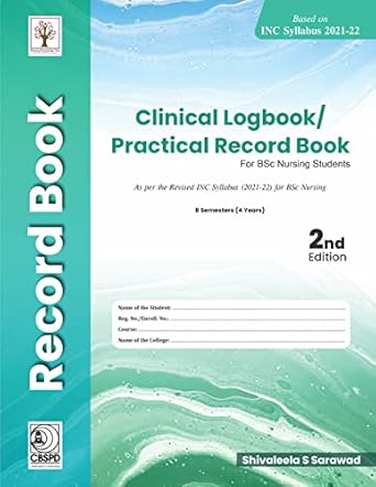 Clinical Logbook Practical Record Book For Bsc Nursing Students 2e (PB)