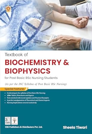 Textbook Of Biochemistry And Biophysics For Post Basic Bsc Nursing Students (PB)