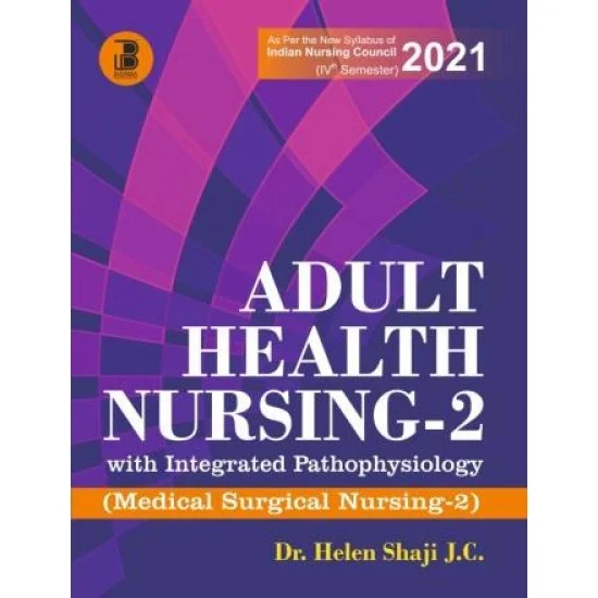 Adult Health Nursing-2 with Integrated Pathophyiology (Medical Surgical Nursing-2)
