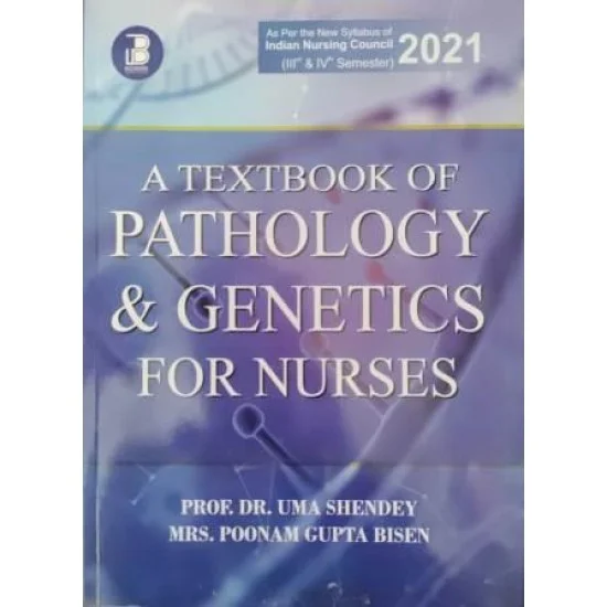 A Textbook of Pathology & Genetics for Nurses