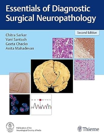 Essentials Of Diagnostic Surgical Neuropathology 2nd Ed.