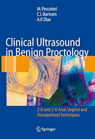 CLINICAL ULTRASOUND IN BENIGN PROCTOLOGY
