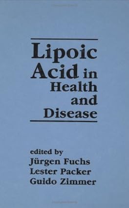 LIPOIC ACID IN HEALTH AND DISEASE