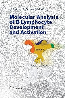 MOLECULAR ANALYSIS OF B LYMPHOCYTE DEVELOPMENT